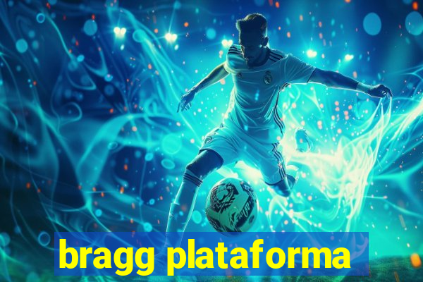 bragg plataforma